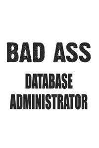 Bad Ass Database Administrator