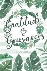 Gratitude & Grievances A Journal