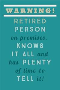 Retired Person On Premises