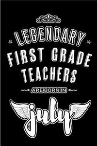 Legendary First Grade Teachers are born in July