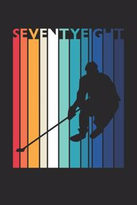 Hockey Notebook for 78 Year Old Women and Men - Vintage Hockey Journal - 78th Birthday Gift for Hockey Player Diary