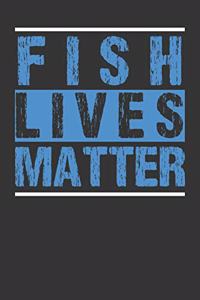 Fish Lives Matter