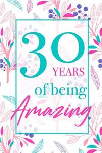 30 Years Of Being Amazing