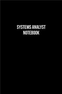 Systems Analyst Notebook - Systems Analyst Diary - Systems Analyst Journal - Gift for Systems Analyst