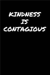 Kindness Is Contagious