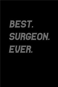 Best. Surgeon. Ever.