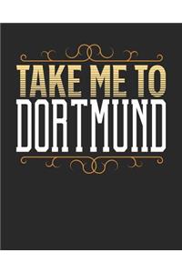 Take Me To Dortmund