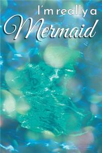 I'm Really a Mermaid