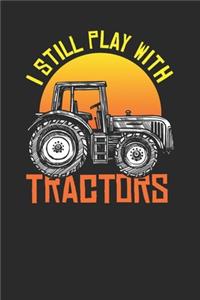 I Still Play With Tractors