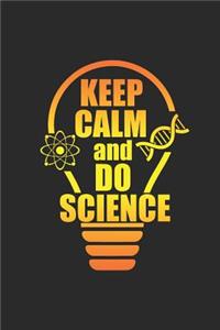 Keep Calm and Do Science