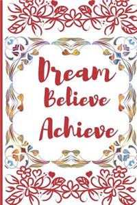 Dream Believe Achieve