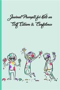 Journal Prompts For Kids on Self Esteem & Confidence