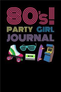 80s Party Girl Journal
