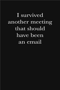 I Survived Another Meeting That Should Have Been an Email