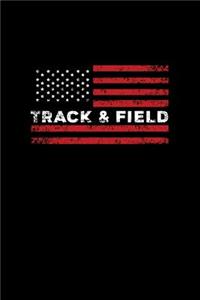 Track And Field: Lined Journal - Track And Field Usa American Flag Black Patriotic Sport Gift - Black Ruled Diary, Prayer, Gratitude, Writing, Travel, Notebook For M