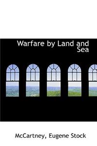 Warfare by Land and Sea