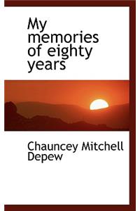 My Memories of Eighty Years