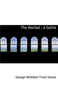 The Moniad: A Satire