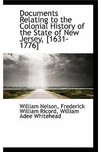 Documents Relating to the Colonial History of the State of New Jersey, [1631-1776]