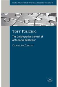 'soft' Policing