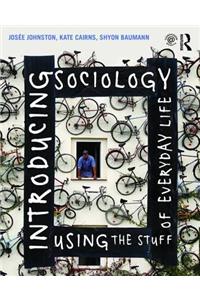 Introducing Sociology Using the Stuff of Everyday Life