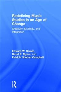 Redefining Music Studies in an Age of Change