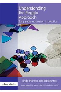 Understanding the Reggio Approach: Early years education in practice