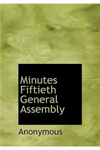 Minutes Fiftieth General Assembly