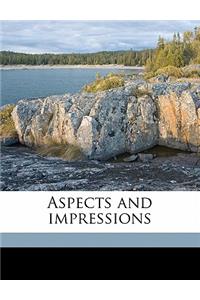 Aspects and Impressions