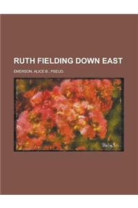 Ruth Fielding Down East