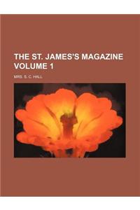 The St. James's Magazine Volume 1