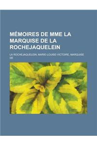 Memoires de Mme La Marquise de La Rochejaquelein
