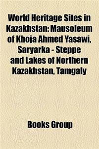 World Heritage Sites in Kazakhstan