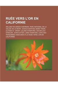 Ruee Vers L'Or En Californie
