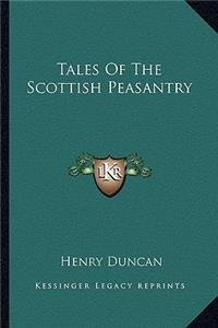 Tales Of The Scottish Peasantry