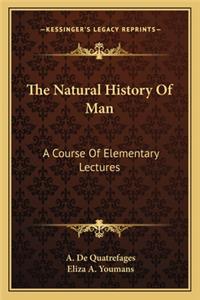 Natural History Of Man