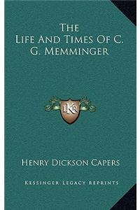 The Life and Times of C. G. Memminger