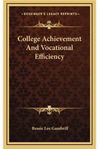College Achievement and Vocational Efficiency