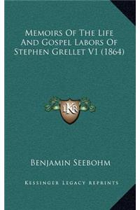 Memoirs of the Life and Gospel Labors of Stephen Grellet V1 (1864)