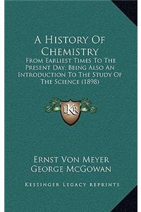A History Of Chemistry