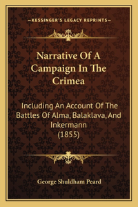 Narrative Of A Campaign In The Crimea
