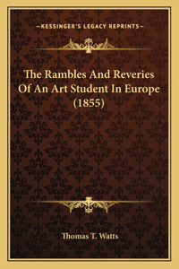 Rambles and Reveries of an Art Student in Europe (1855)