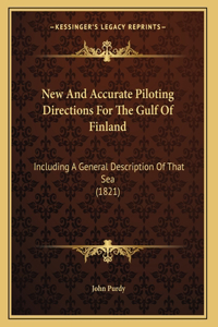 New And Accurate Piloting Directions For The Gulf Of Finland