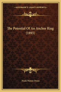 The Potential Of An Anchor Ring (1893)