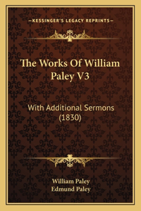 Works Of William Paley V3