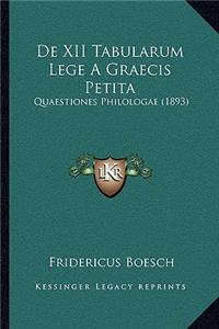 De XII Tabularum Lege A Graecis Petita