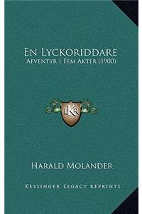 En Lyckoriddare