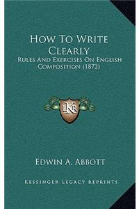 How To Write Clearly