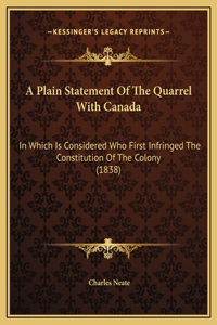 A Plain Statement Of The Quarrel With Canada