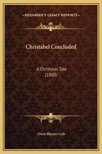 Christabel Concluded